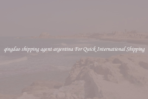 qingdao shipping agent argentina For Quick International Shipping