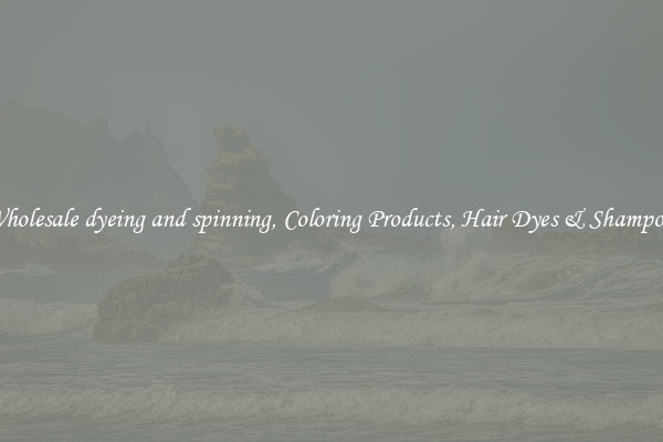 Wholesale dyeing and spinning, Coloring Products, Hair Dyes & Shampoos