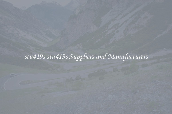 stu419s stu419s Suppliers and Manufacturers